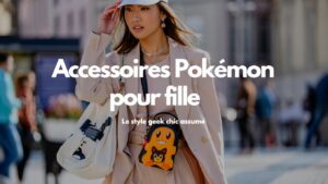 accessoires-pokemon-pour-fille